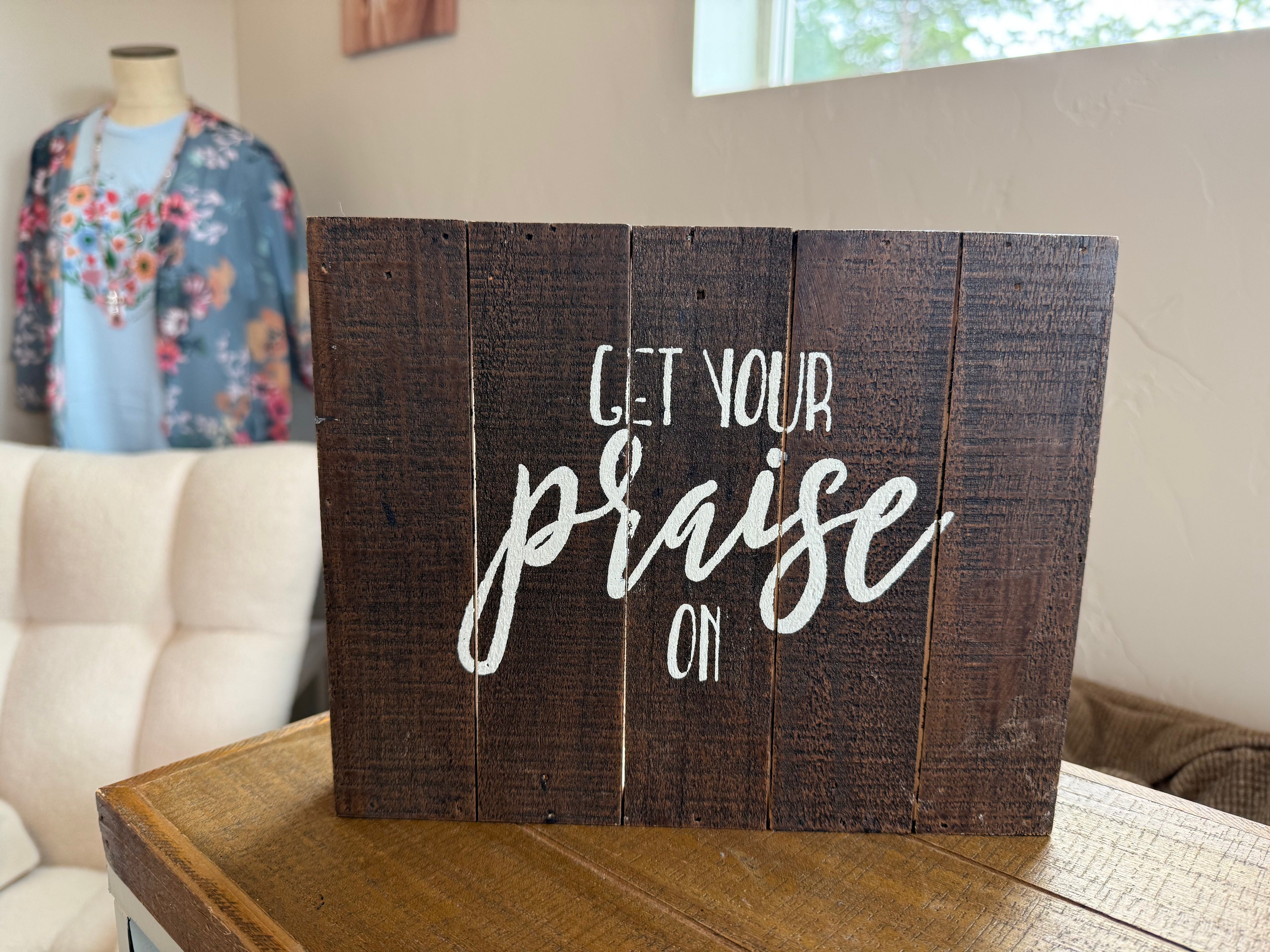 Praise Changes Everything Rustic Sign